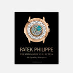 Patek Philippe: The Impossible Collection Book